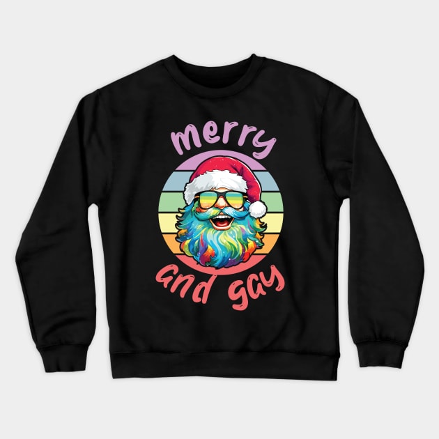 Gay Santa Claus LGBTQ Christmas Merry and Gay Crewneck Sweatshirt by Lunatic Bear